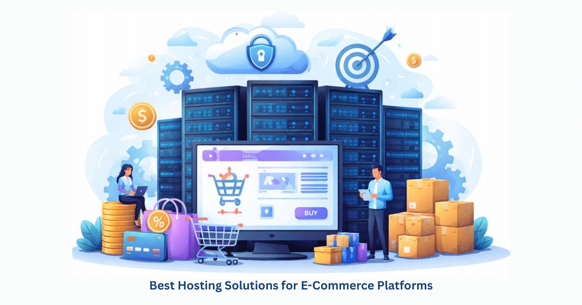 best hosting solutions for e-commerce platforms